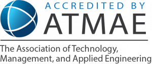 Accredited by ATMAE, The Association of Technology, Management, and Applied Engineering
